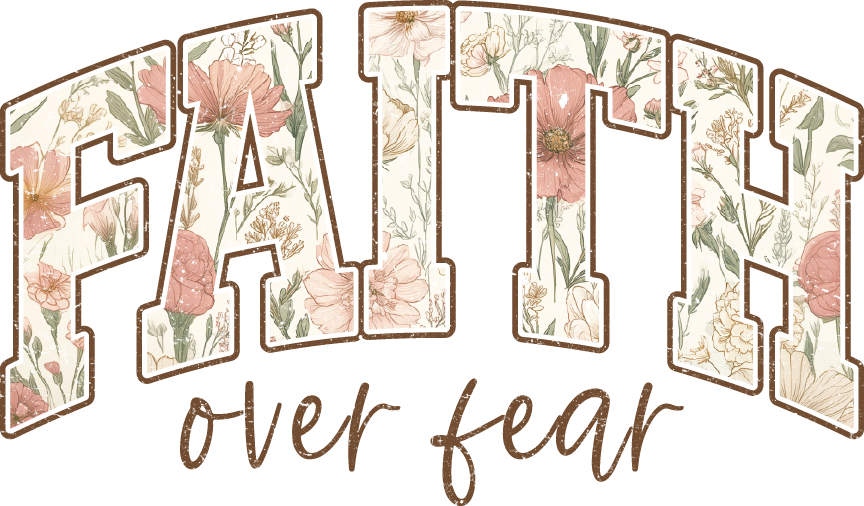 Faith over Fear