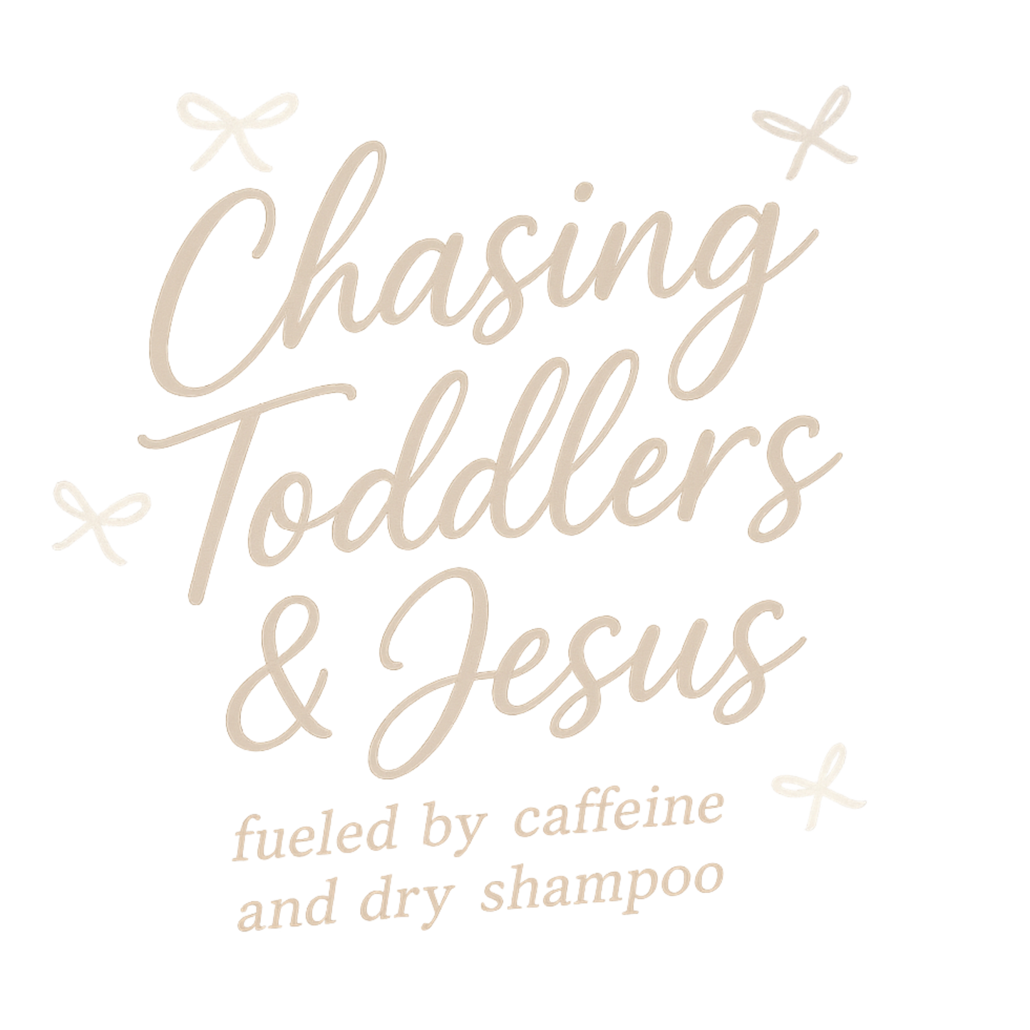 Chasing Toddlers And Jesus