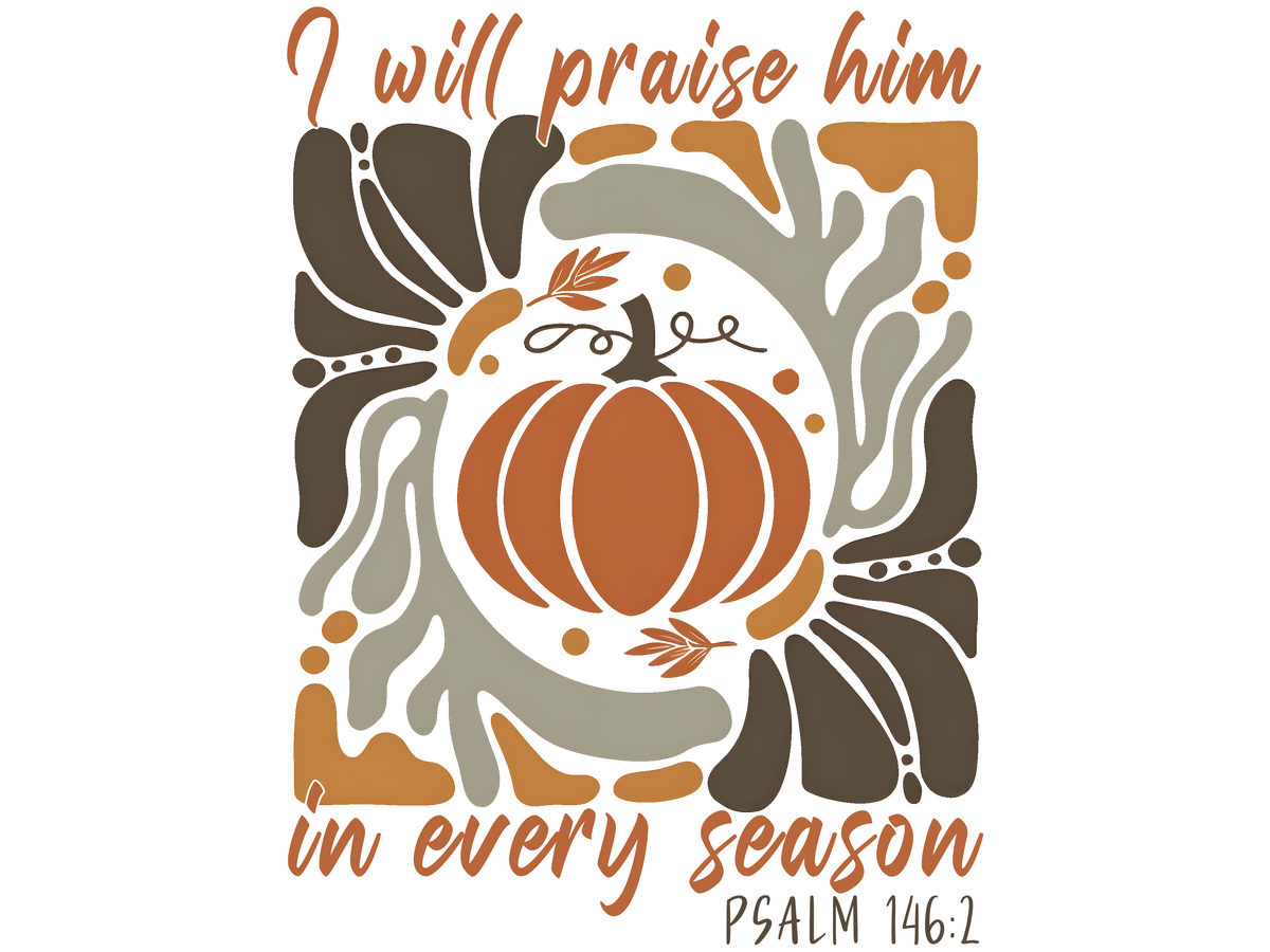 I Will Praise Him