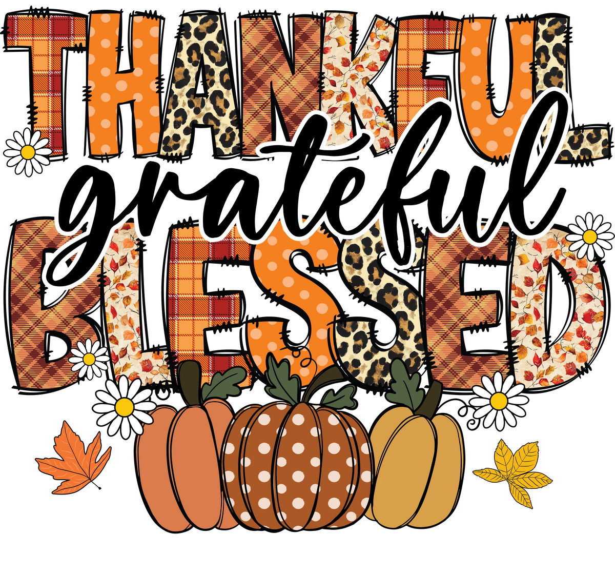 Thankful Blessed Grateful