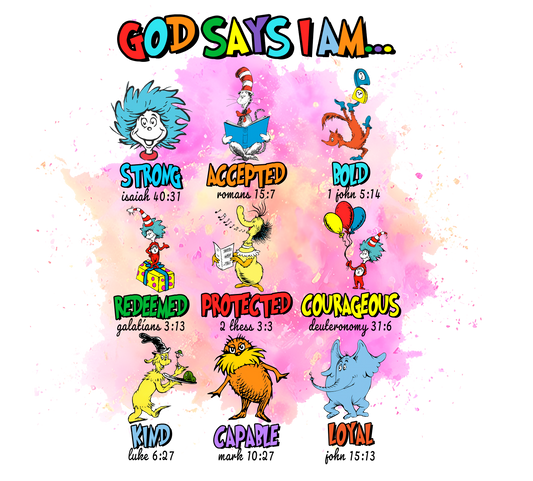 God Says I am...Dr. Suess