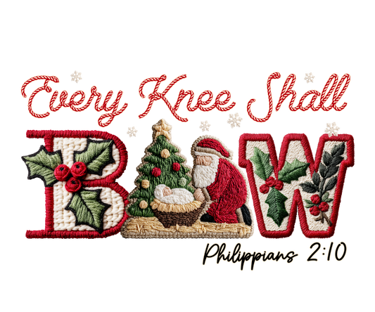 Every Knee Shall Bow Christmas Transfer ready-to-press DTF transfer