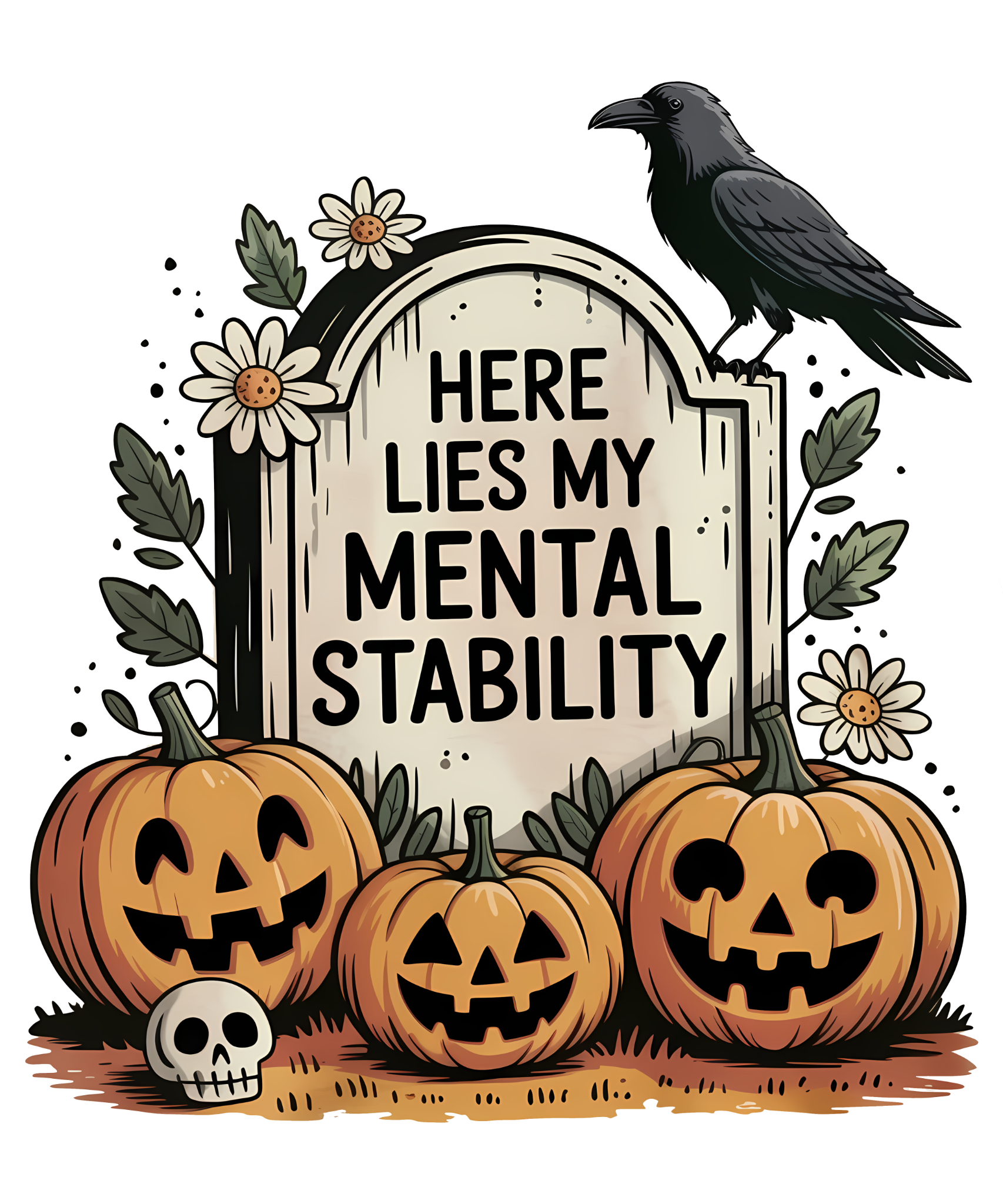 Here Lies My Mental Stability Halloween Transfer