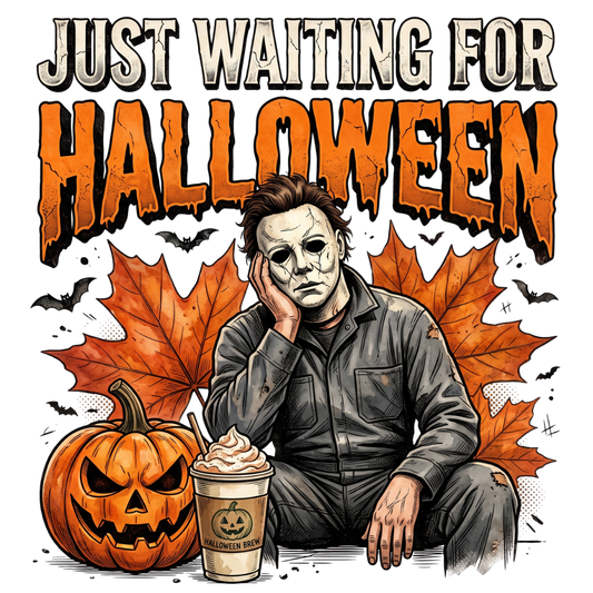 Just Waiting for Halloween Masked Slasher Transfer ready-to-press DTF transfer