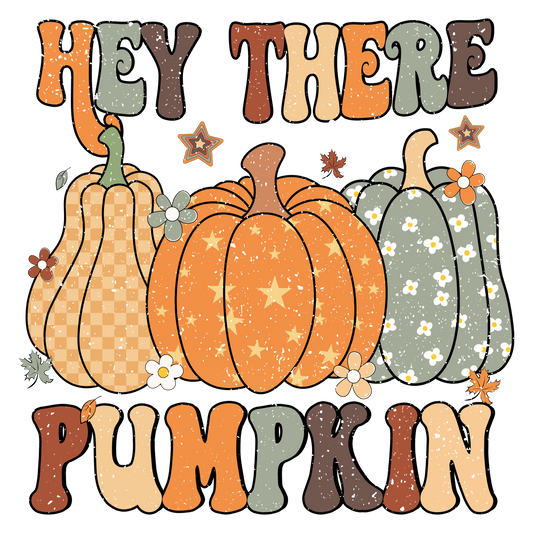 Hey There Pumpkin
