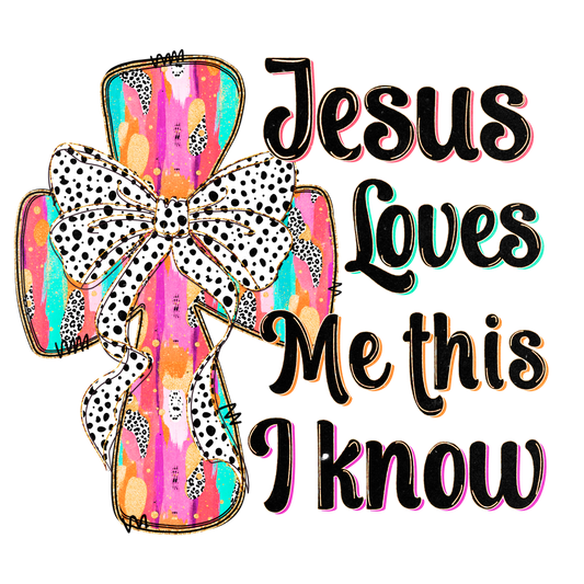 Jesus Loves Me This I Know