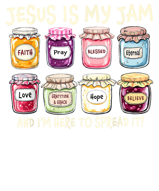 Jesus Is My Jam