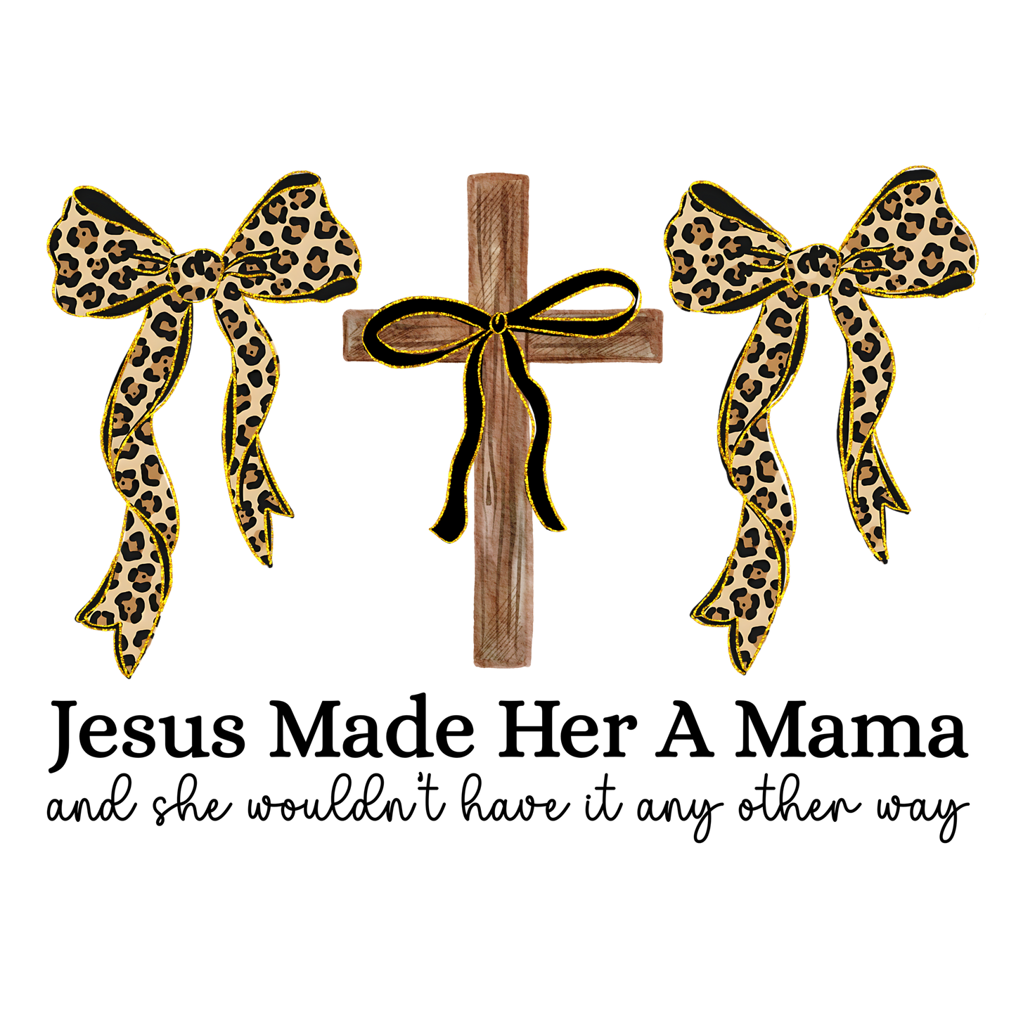 Jesus Made Her a Mama