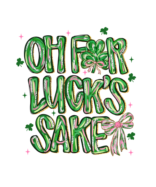 oh For Luck Sakes