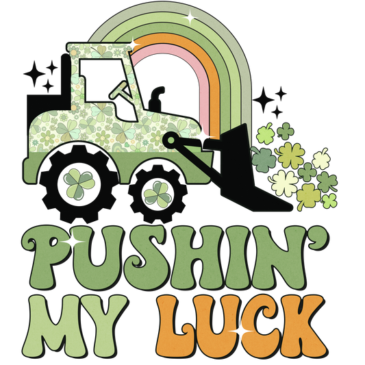 Pushing My Luck