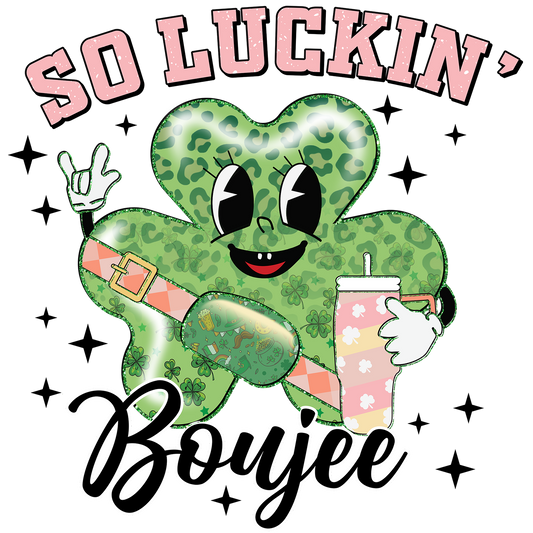 So Luckin Boujee